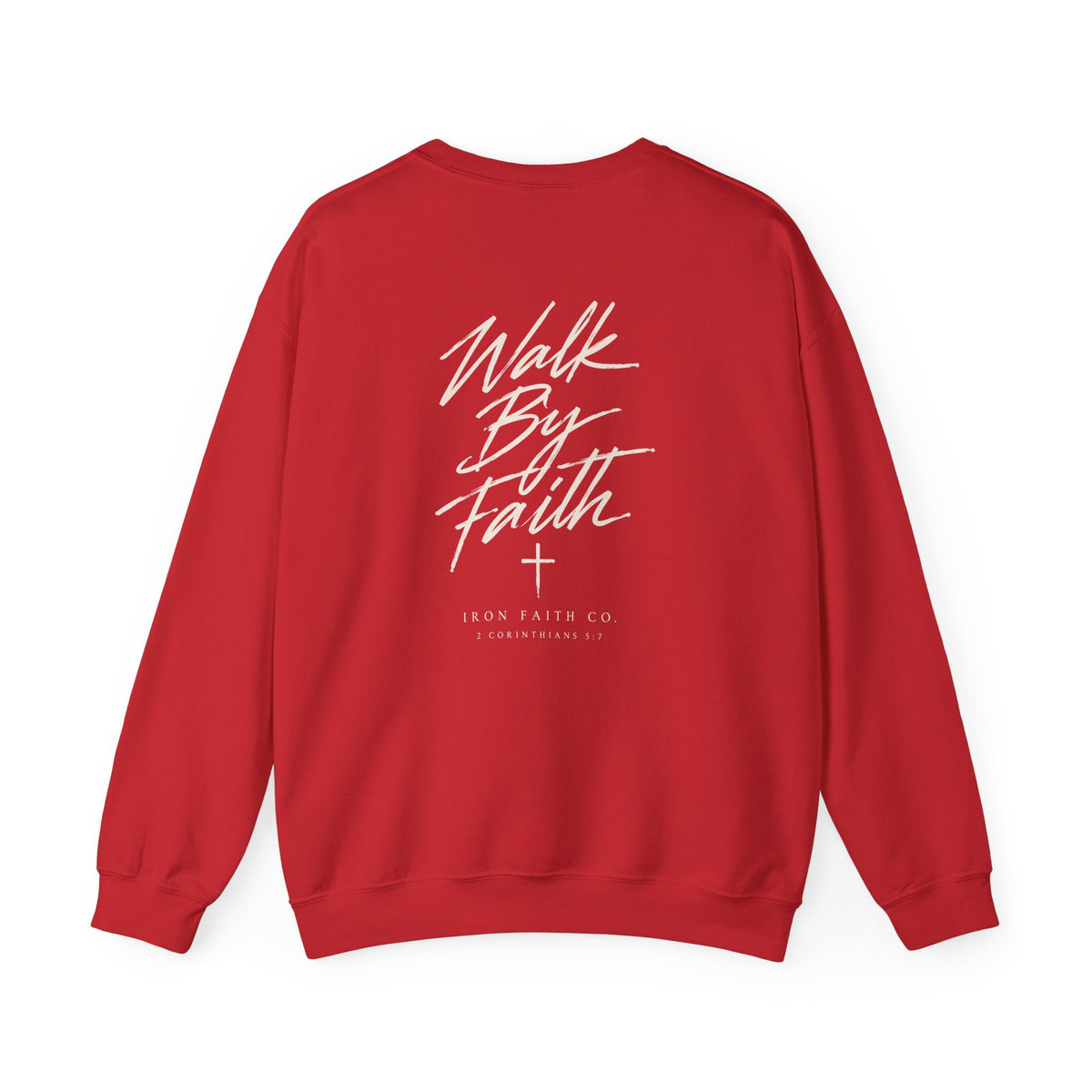 Walk By Faith Crewneck – Back Print