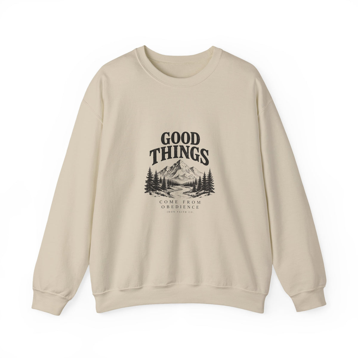 Good Things Come From Obedience Crewneck