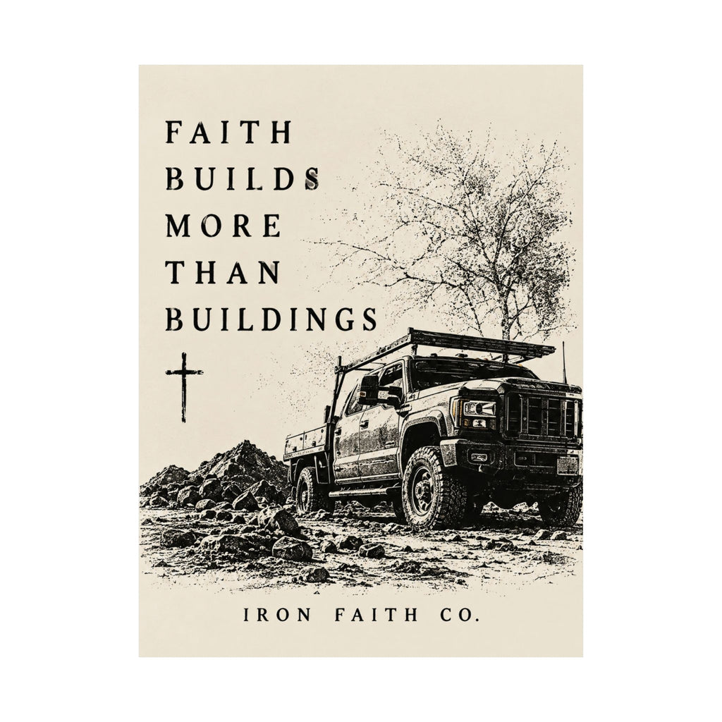 Faith Builds More Than Buildings Poster