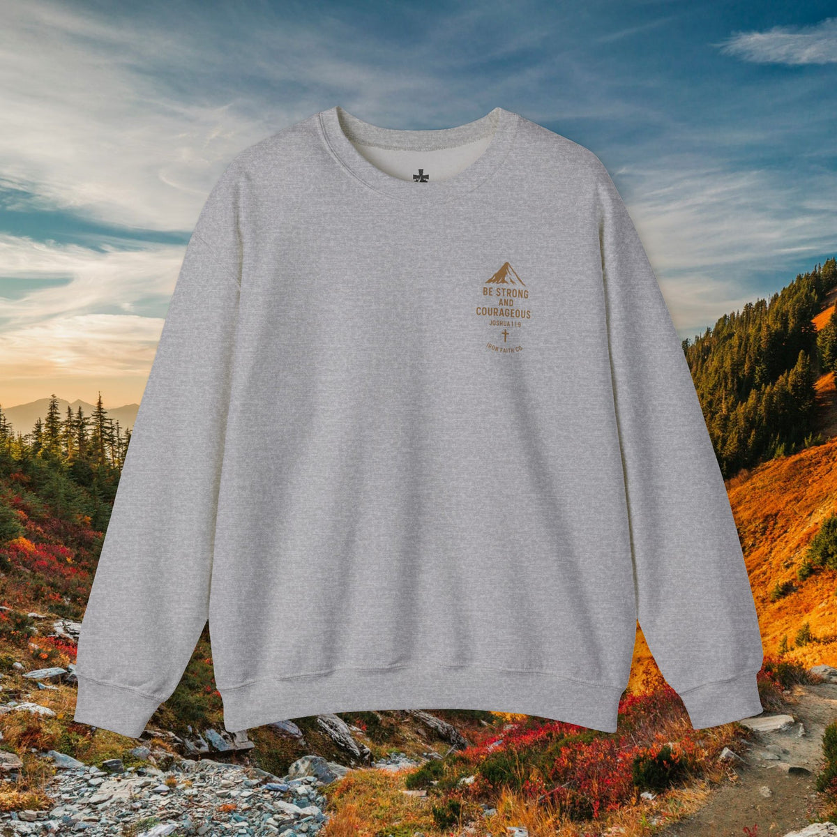 Be strong and courageous Joshua 1:9 - forged by Faith - Iron Faith Co. - Crewneck Sweatshirt - photo 5 of 30