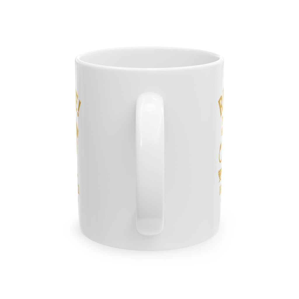 Rejoice! The Lord Has Come Mug