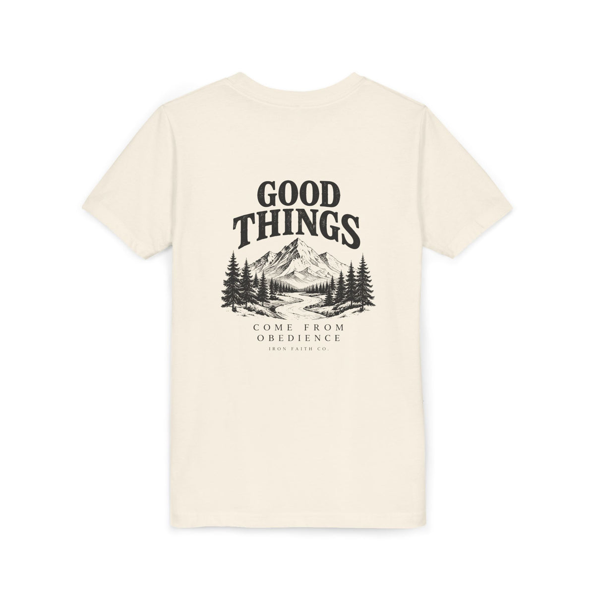 Good Things Come From Obedience Youth Tee – Back Print