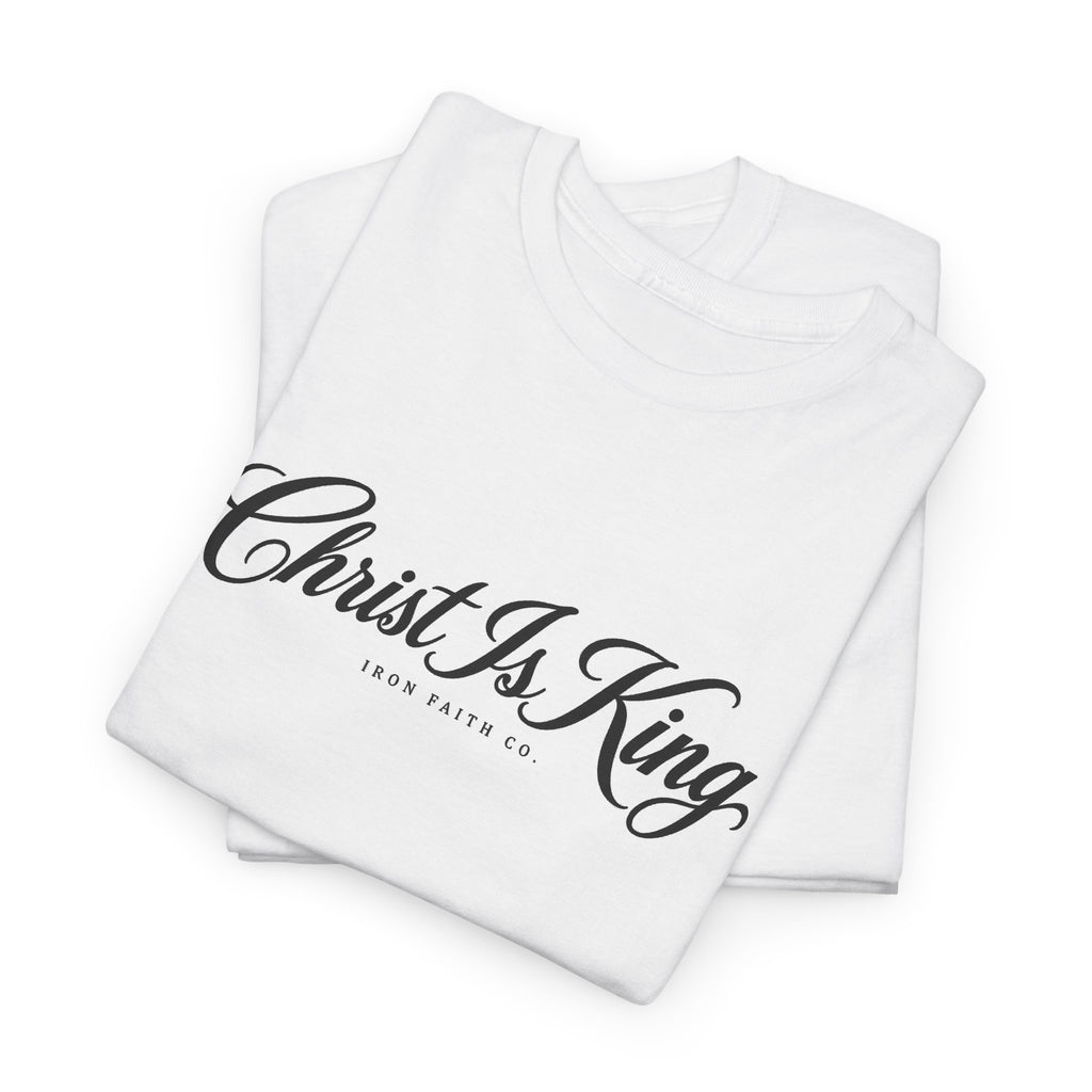 Christ Is King Tee