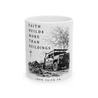 Faith Builds More Than Buildings Mug