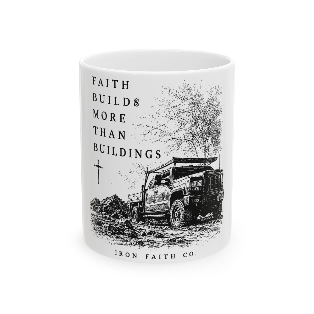 Faith Builds More Than Buildings Mug
