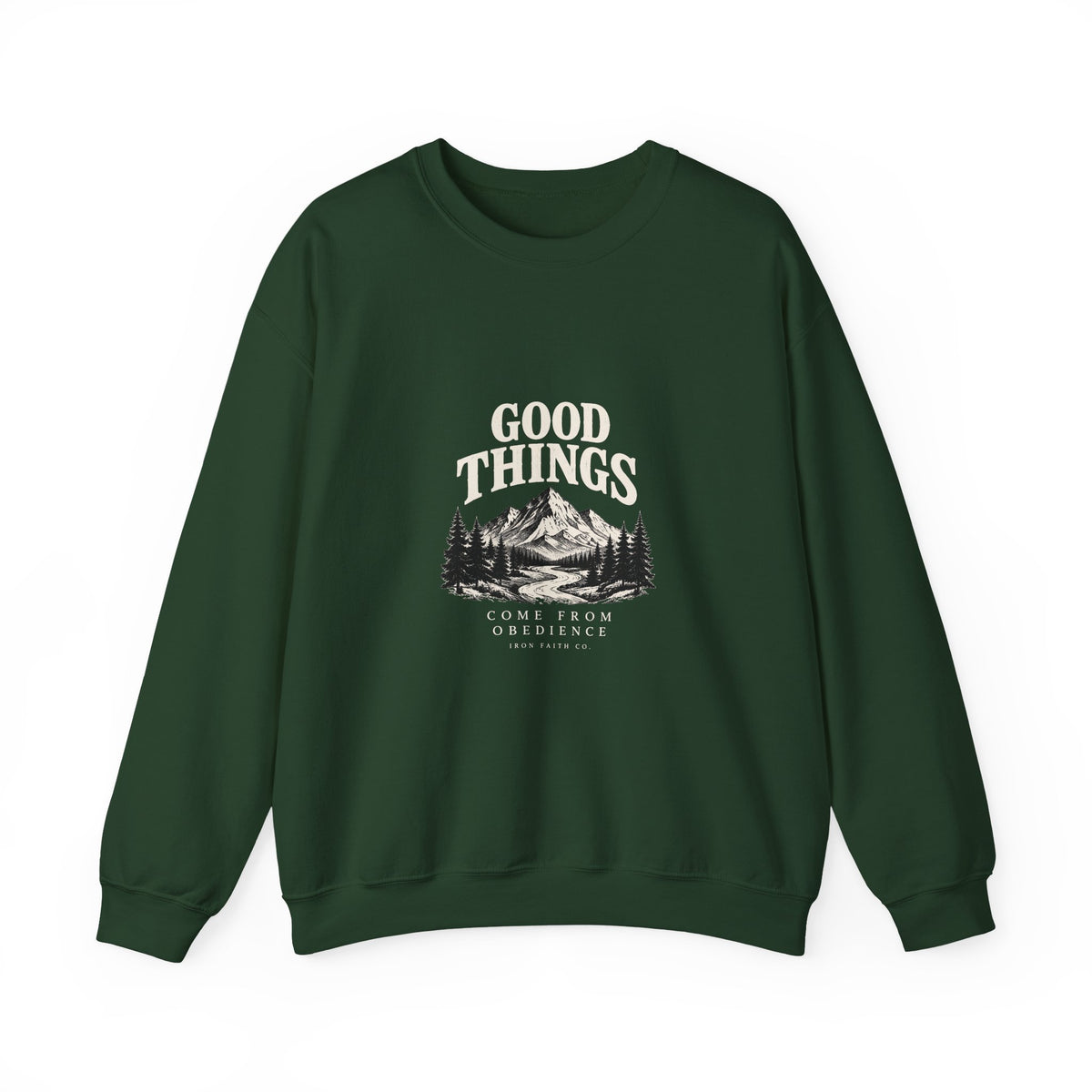 Good Things Come From Obedience Crewneck