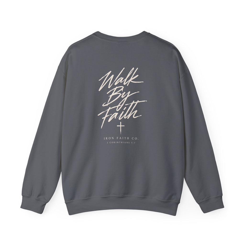 Walk By Faith Crewneck – Back Print