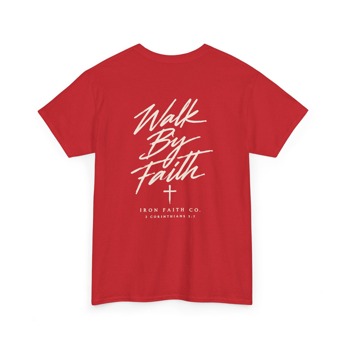 Walk By Faith Tee – Back Print