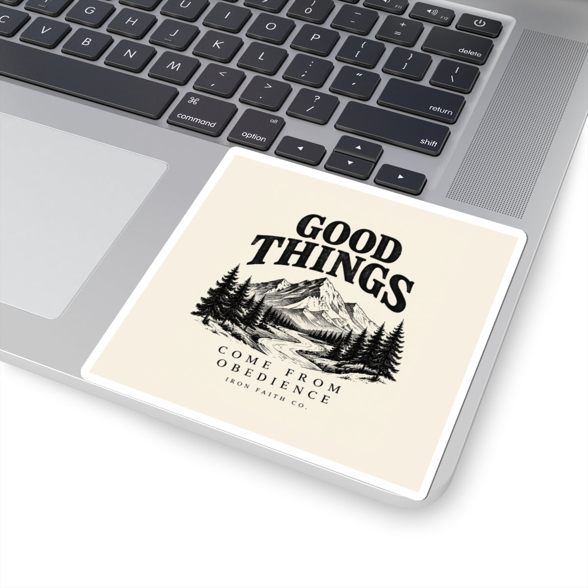 Good Things Come From Obedience Sticker