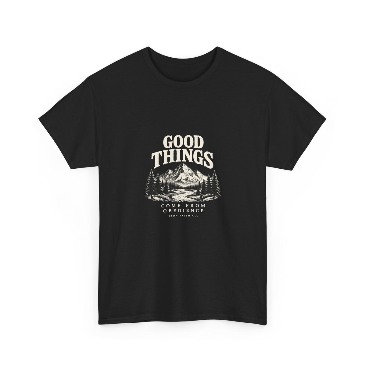 Good Things Come From Obedience Tee