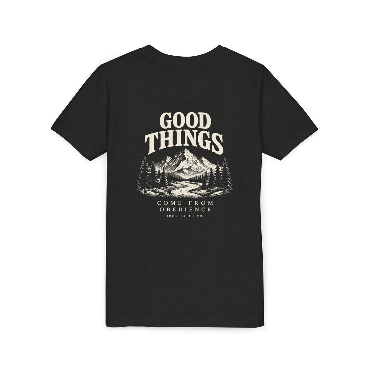 Good Things Come From Obedience Youth Tee – Back Print