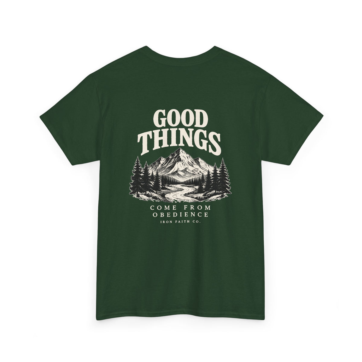 Good Things Come From Obedience Tee – Back Print