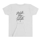 Walk By Faith Youth Tee – Back Print