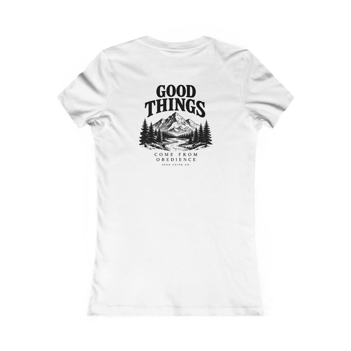 Good Things Come From Obedience Women's Fitted Tee – Back Print