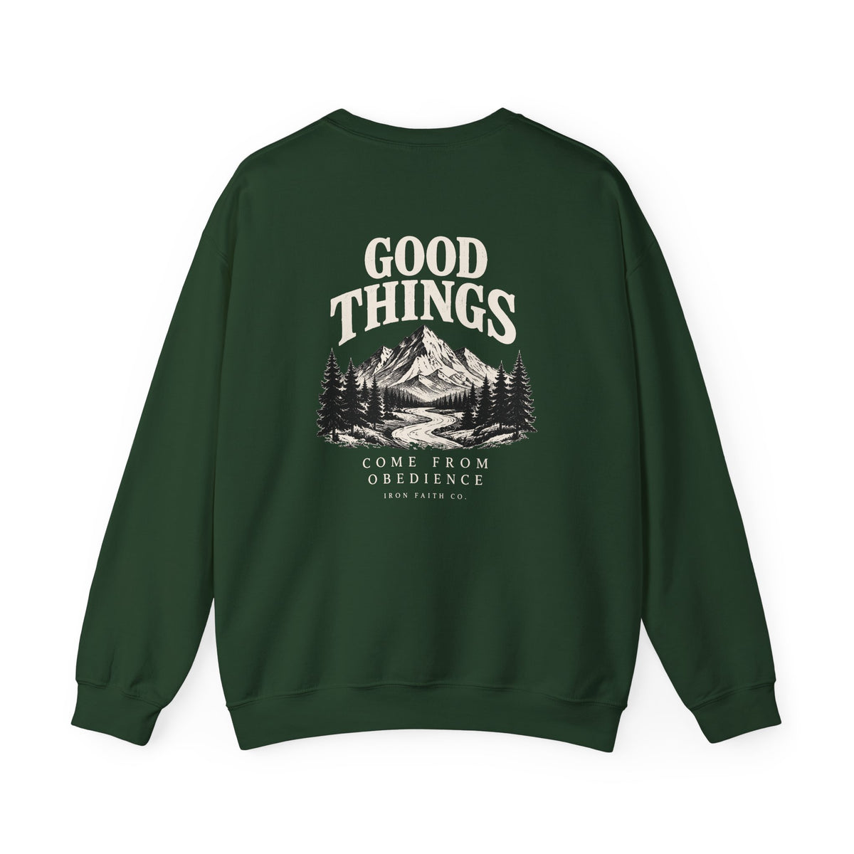 Good Things Come From Obedience Crewneck – Back Print