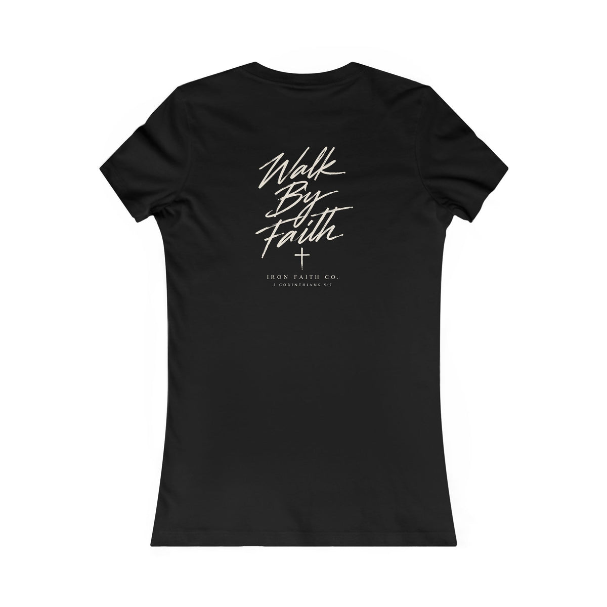 Walk By Faith Women's Fitted Tee – Back Print