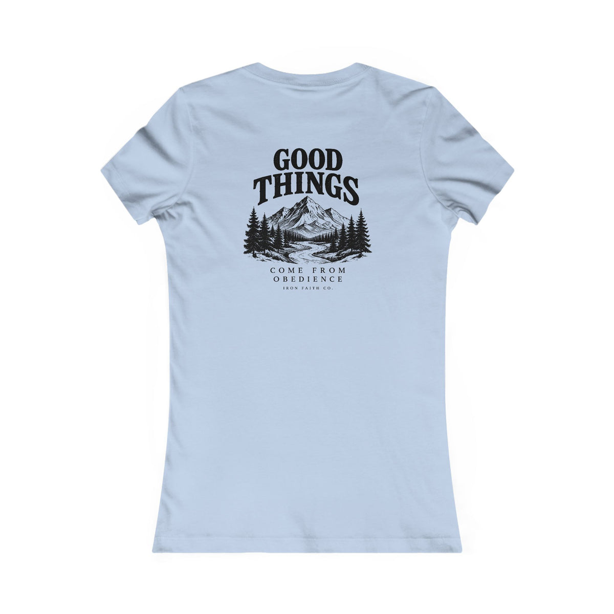 Good Things Come From Obedience Women's Fitted Tee – Back Print
