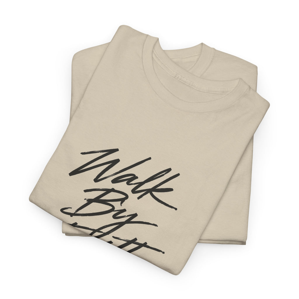 Walk By Faith Tee