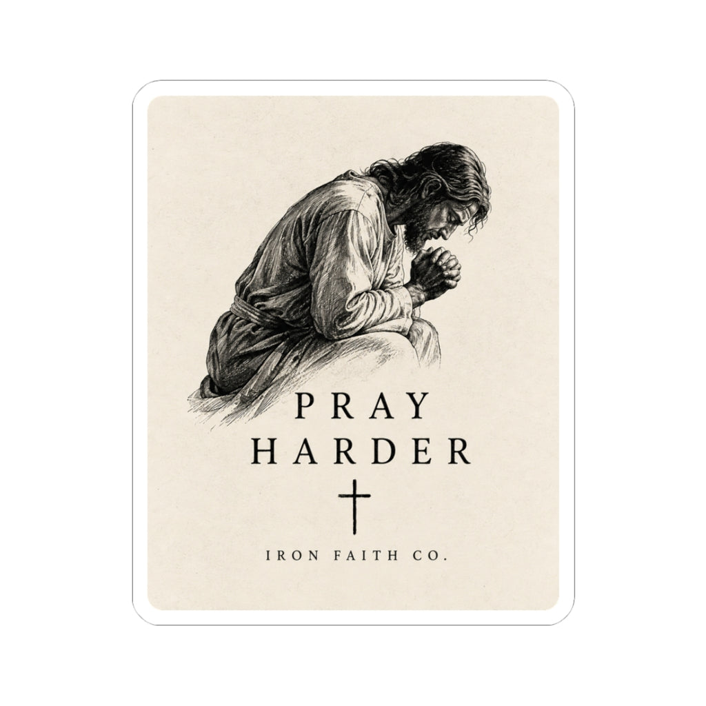 Pray Harder Sticker