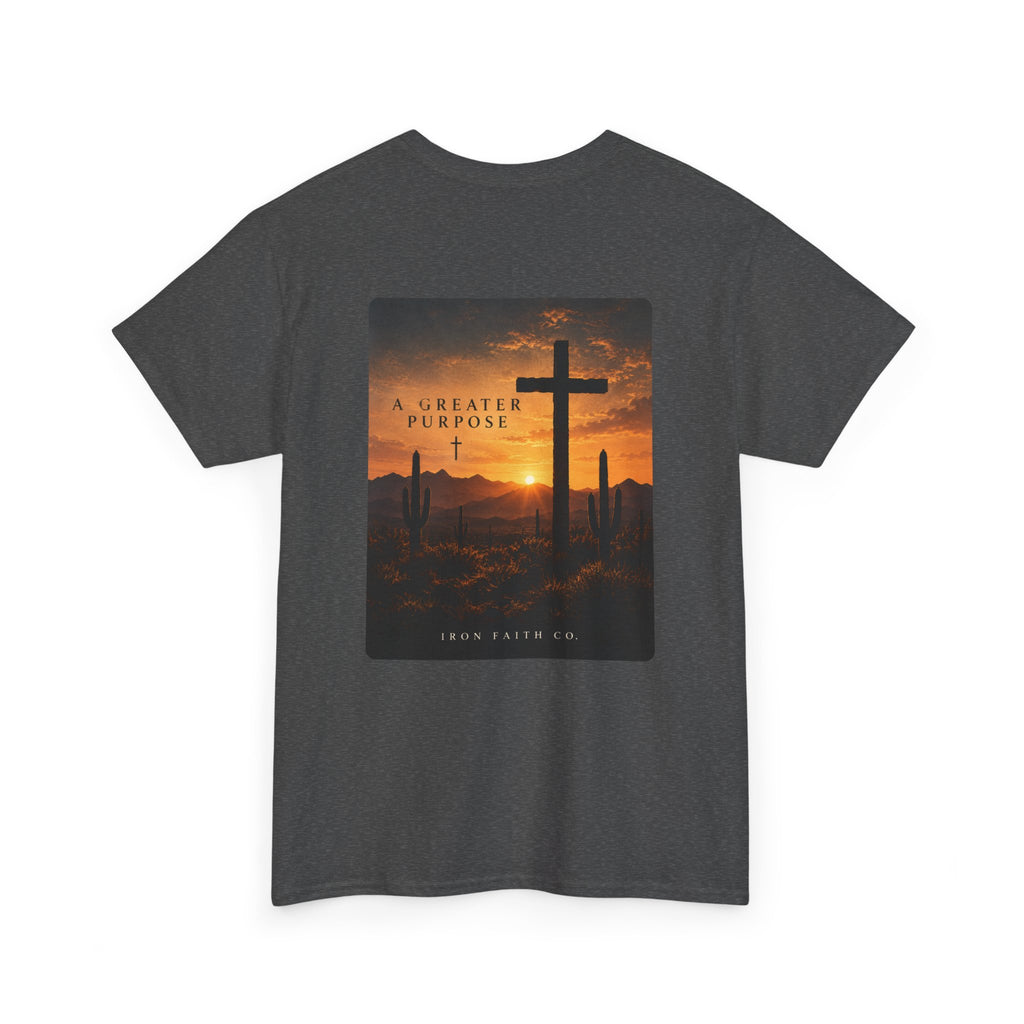 A Greater Purpose Tee – Back Print
