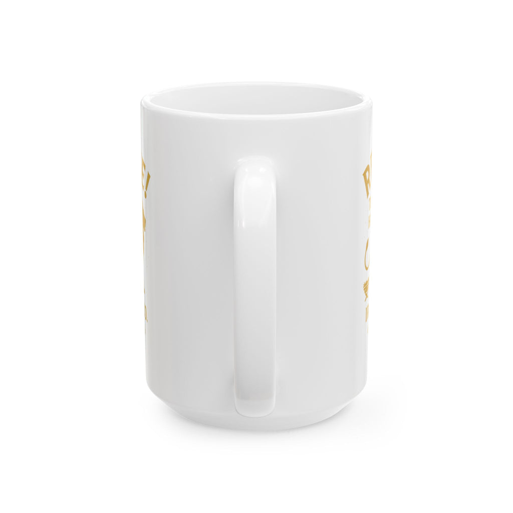 Rejoice! The Lord Has Come Mug