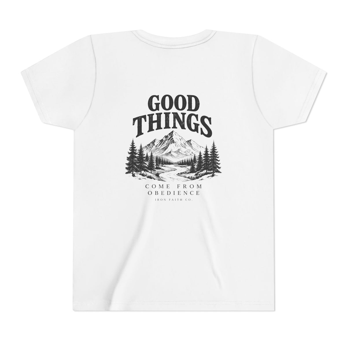 Good Things Come From Obedience Youth Tee – Back Print