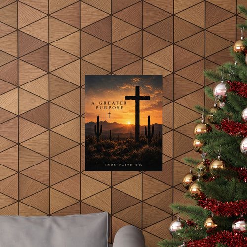 The A Greater Purpose Poster shown in a styled everyday scene (product mockup)