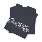Christ Is King Tee