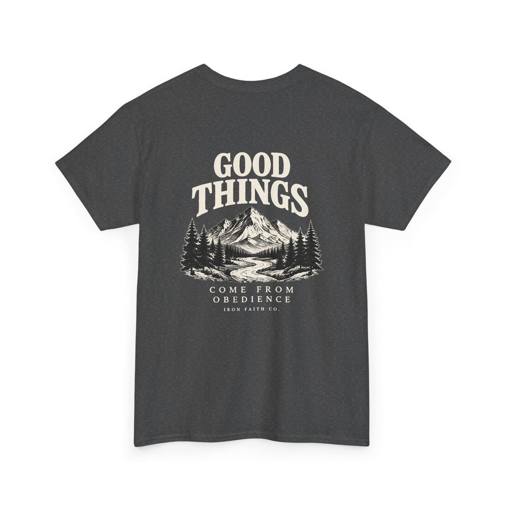 Good Things Come From Obedience Tee – Back Print