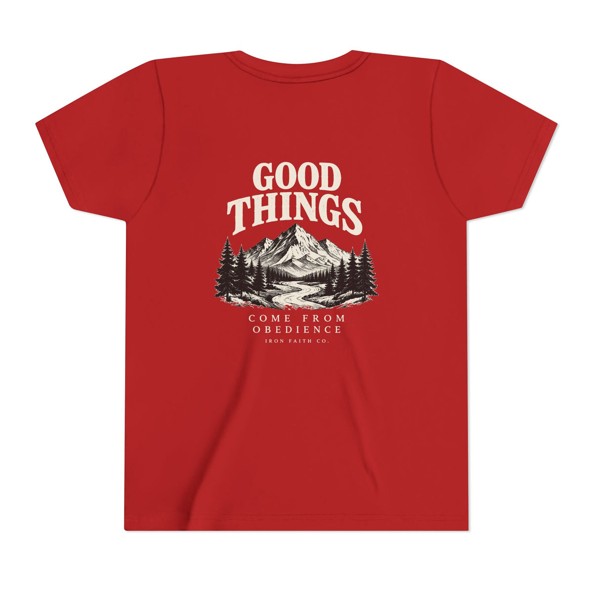 Good Things Come From Obedience Youth Tee – Back Print