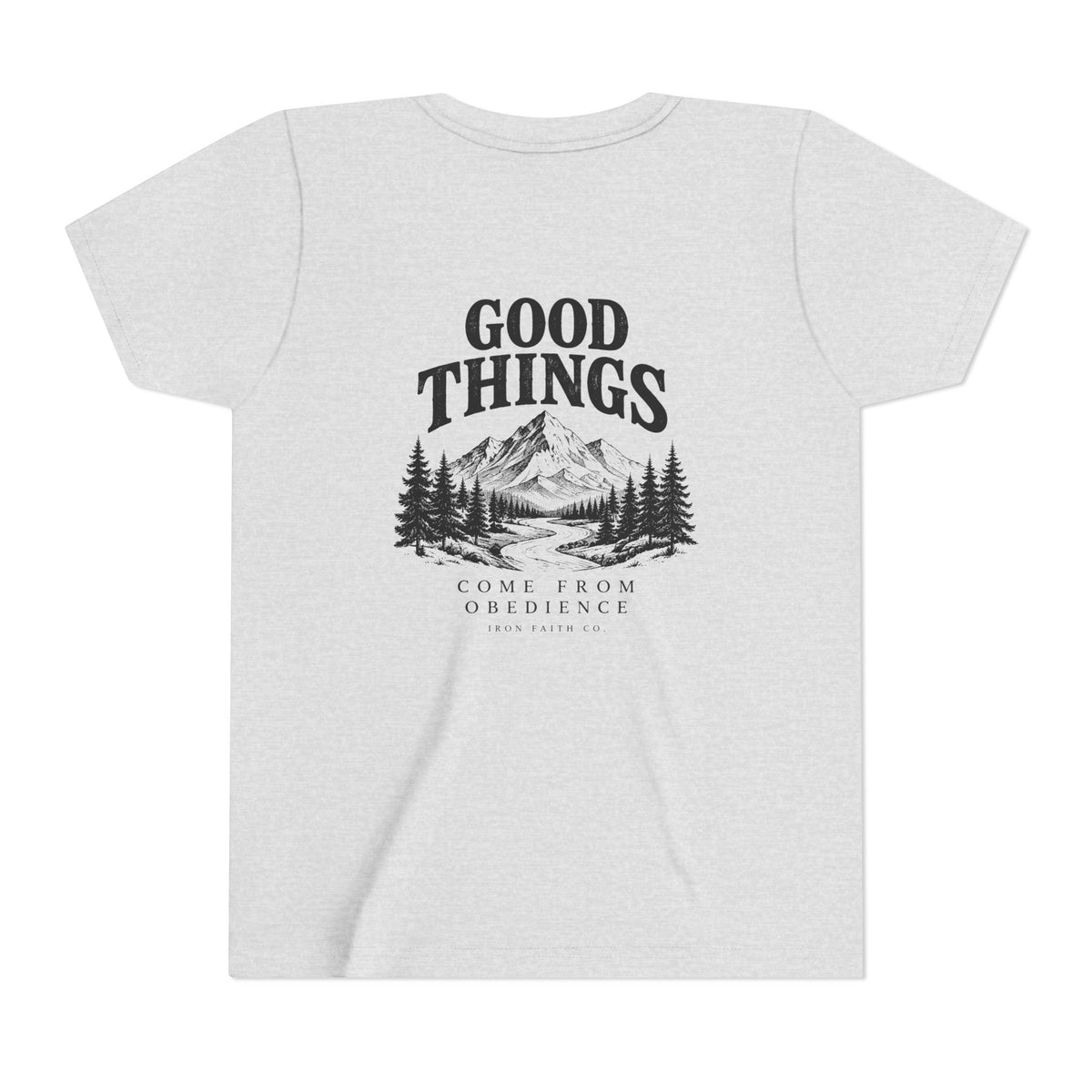 Good Things Come From Obedience Youth Tee – Back Print