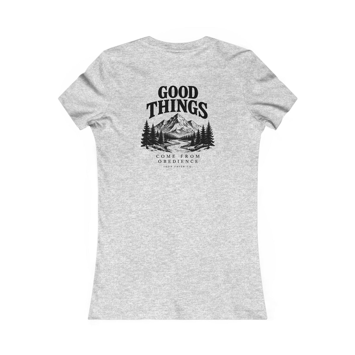 Good Things Come From Obedience Women's Fitted Tee – Back Print