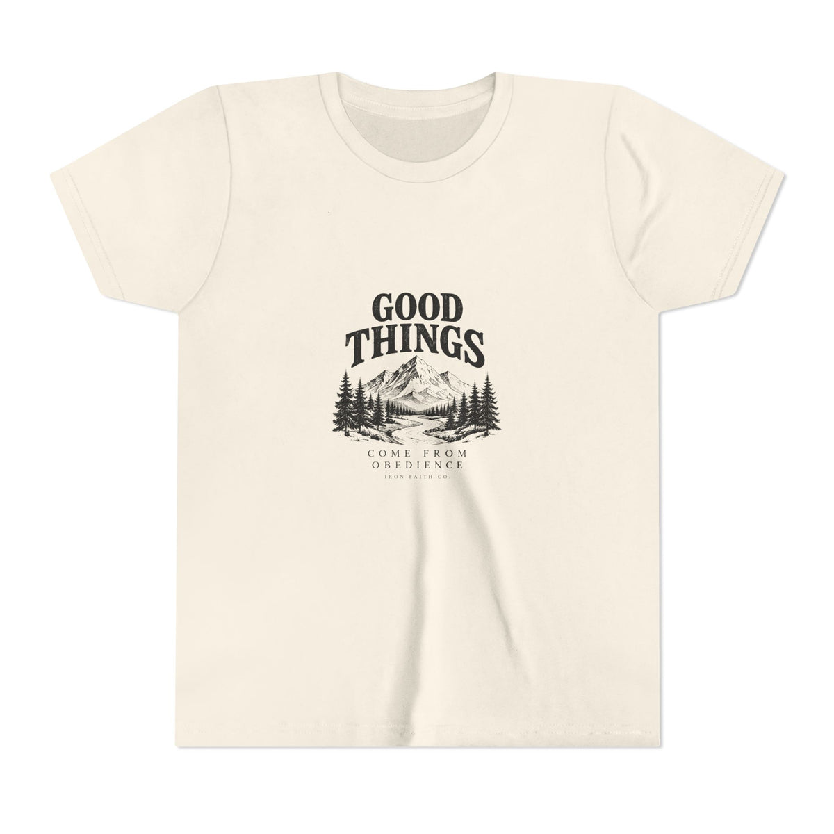 Good Things Come From Obedience Youth Tee