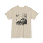 Faith Builds More Than Buildings Tee – Back Print
