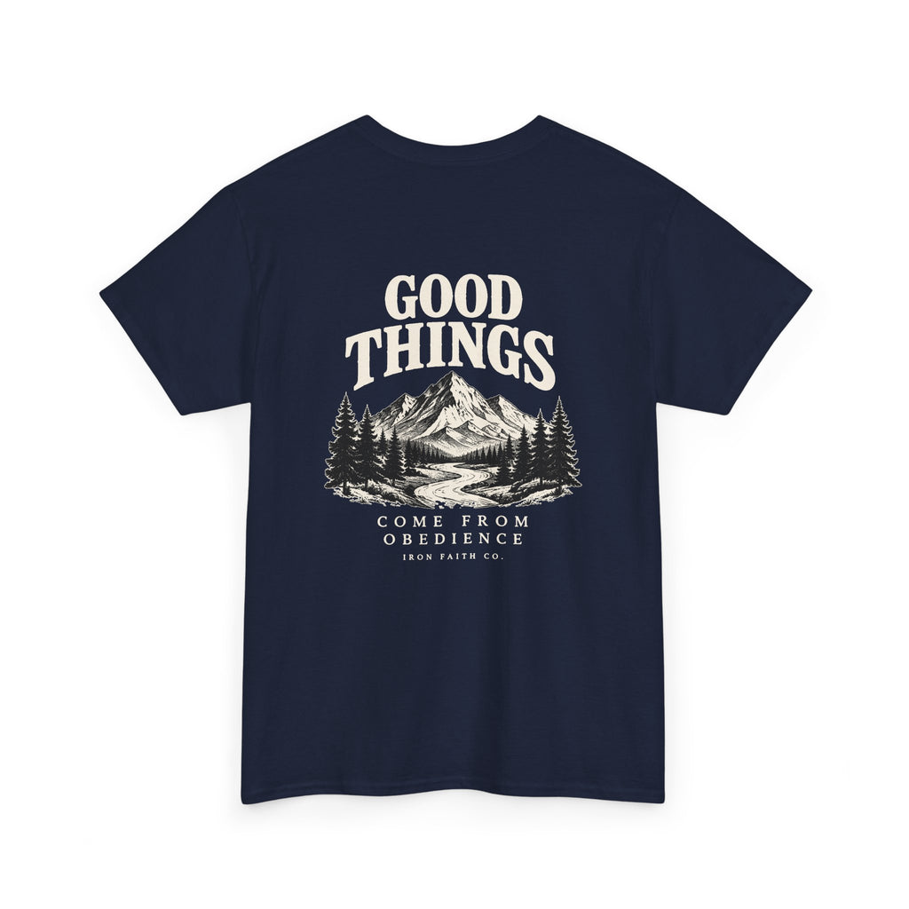 Good Things Come From Obedience Tee – Back Print