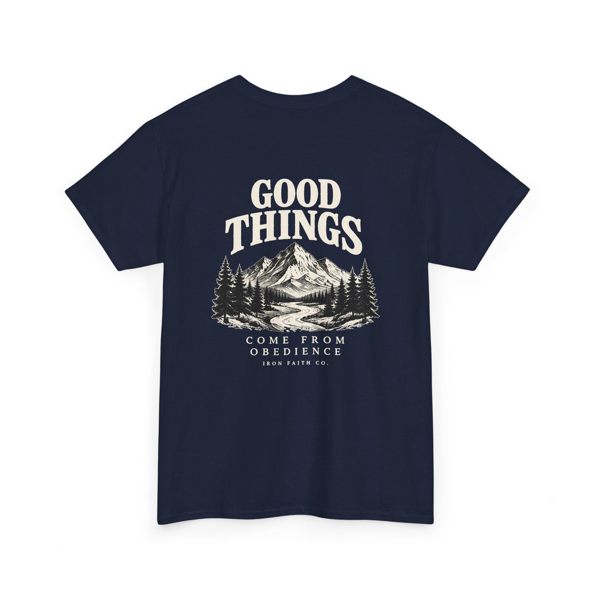Good Things Come From Obedience Tee – Back Print