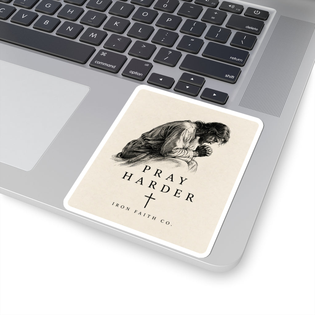 Pray Harder Sticker