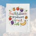 Faithfulness Produces Fruit Velveteen Plush Blanket — Inspirational Throw with Fruit Illustration - photo 1 of 5