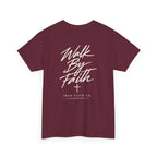 Walk By Faith Tee – Back Print