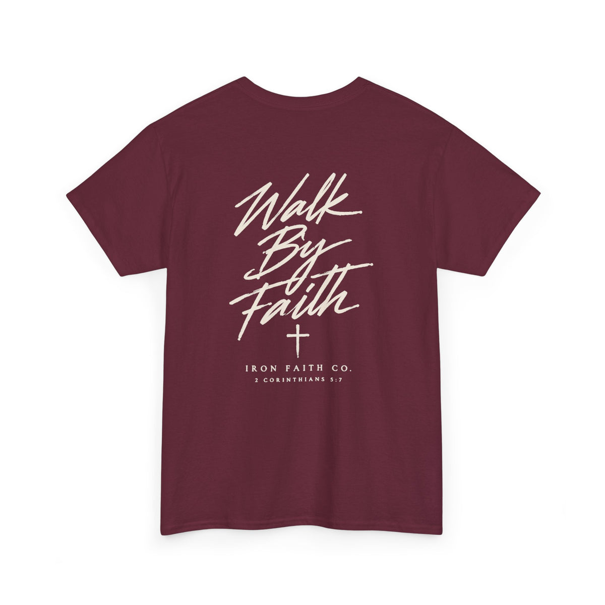 Walk By Faith Tee – Back Print
