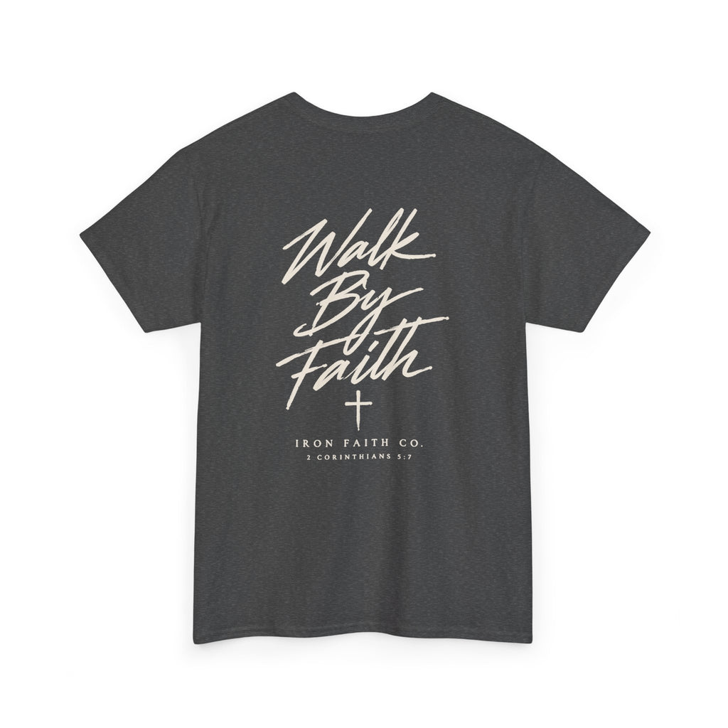 Walk By Faith Tee – Back Print