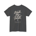 Walk By Faith Tee – Back Print