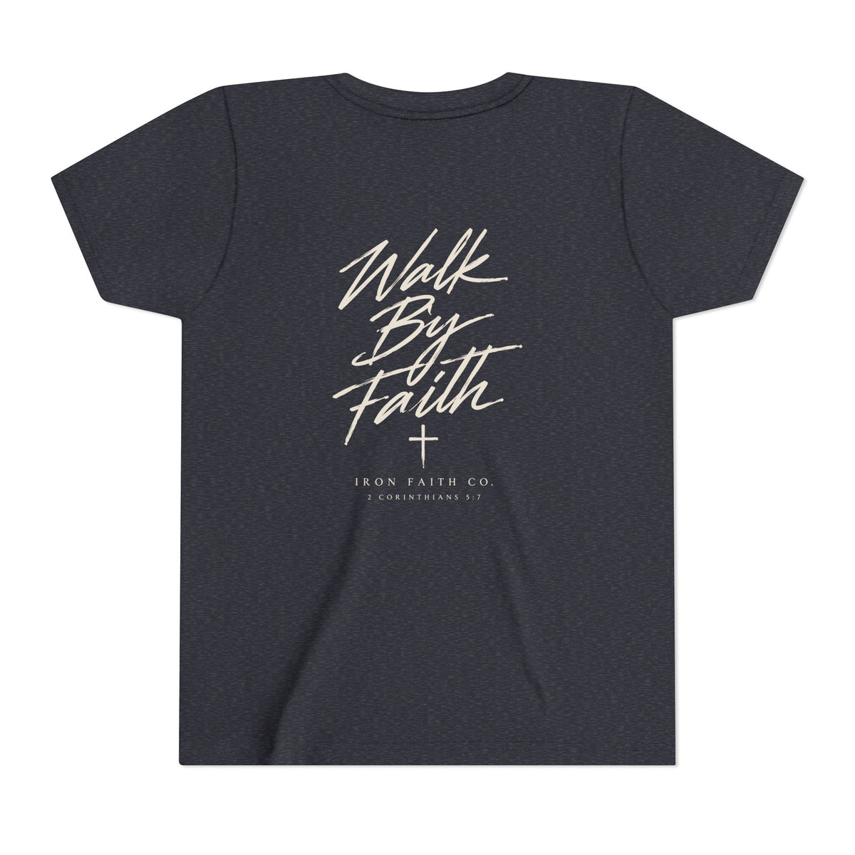 Walk By Faith Youth Tee – Back Print