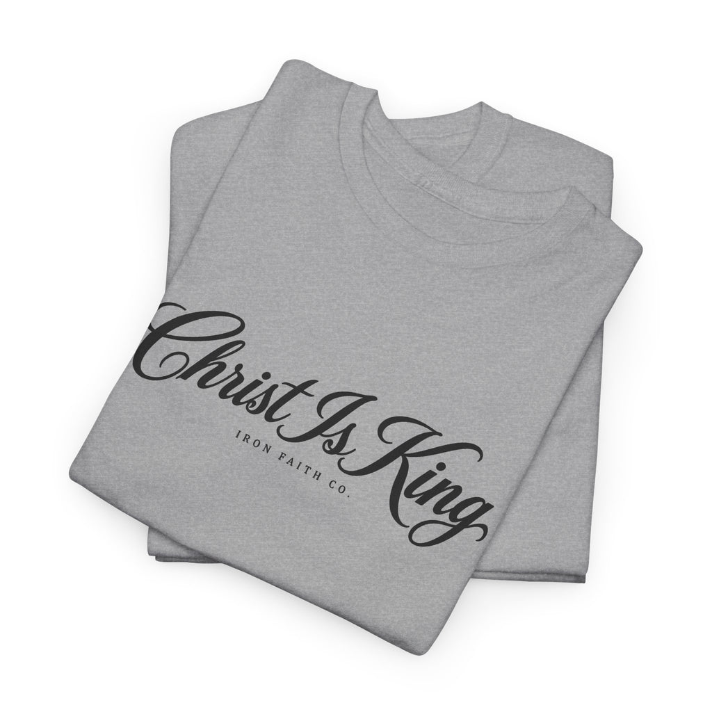 Christ Is King Tee