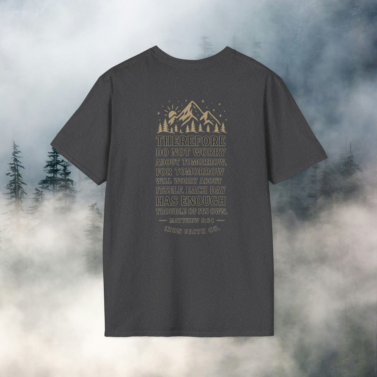 Iron Faith Co. | Matthew 6:34 T-shirt