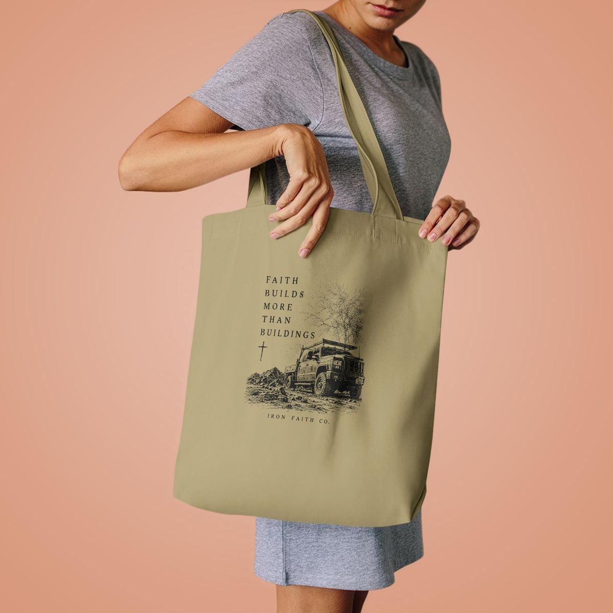 Faith Builds More Than Buildings Tote Bag