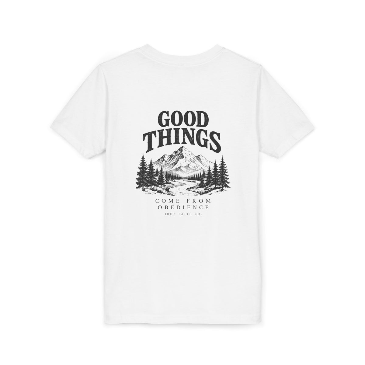 Good Things Come From Obedience Youth Tee – Back Print