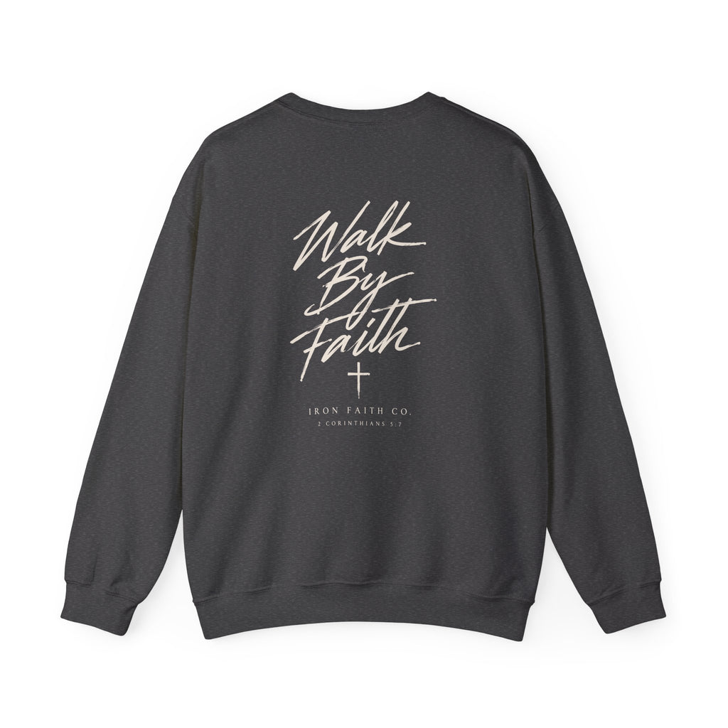 Walk By Faith Crewneck – Back Print