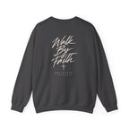 Walk By Faith Crewneck – Back Print