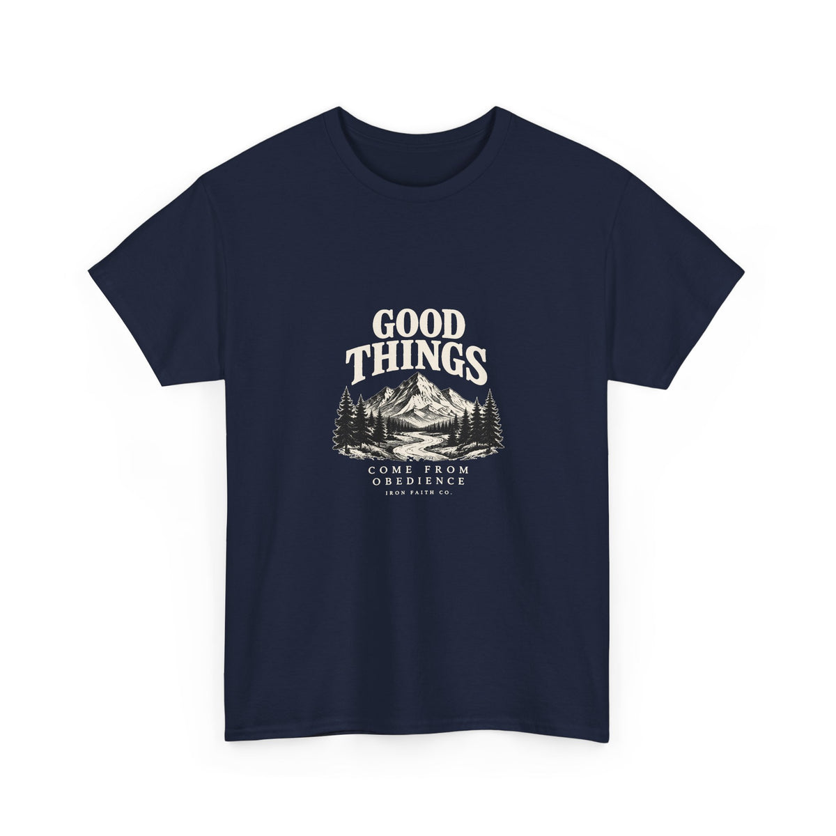 Good Things Come From Obedience Tee
